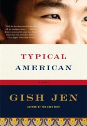 Typical American (Gish Jen)