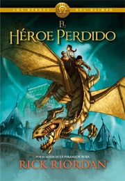 El Heroe Perdido (Rick Riordan)