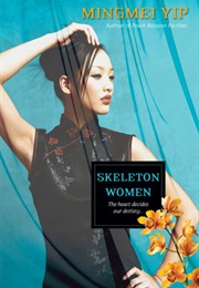 Skeleton Women (Mingmei Yip)