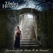 Under Heaven - Nocturnes for the Divine &amp; the Damned
