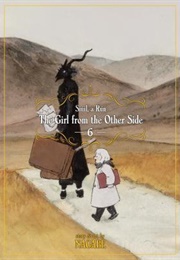 The Girl From the Other Side: Siúil, a Rún Vol. 6 (とつくにの少女 / Totsukuni No Shōjo #6) (Nagabe)