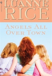 Angels All Over Town (Luanne Rice)
