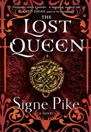 The Lost Queen (Signe Pike)