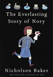 The Everlasting Story of Nory (Nicholson Barker)