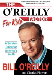 The O'Reilly Factor for Kids (Bill O'Reilly)