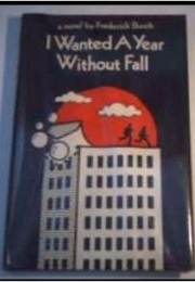 I Wanted a Year Without Fall (Frederick Busch)