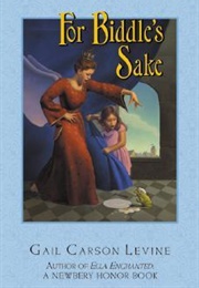 For Biddle's Sake (Gail Carson Levine)