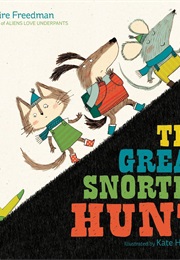 The Great Snortle Hunt (Claire Freedman)