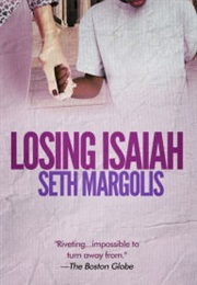 Losing Isaiah (Seth Margolis)