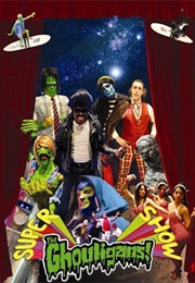 The Ghouligans! Super Show! (2008)