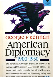 American Diplomacy, 1900-1950 (George F. Kennan)