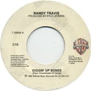 Diggin&#39; Up Bones - Randy Travis