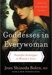 Goddesses in Everywoman (Jean Shinoda Bolen)