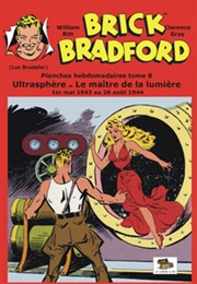 Brick Bradford (William Ritt & Clarence Gray)