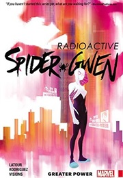 Spider-Gwen Vol. 1: Greater Power (Jason Latour)