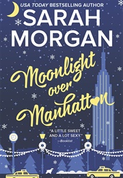 Moonlight Over Manhattan (Sarah Morgan)