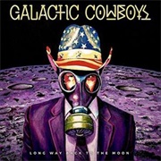 Galactic Cowboys - Long Way Back to the Moon