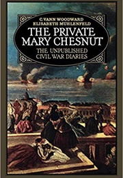 The Private Mary Chestnut (Mary Boykin Chestnut)