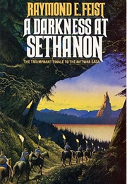 A Darkness at Sethanon (Raymond E Feist)
