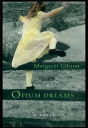 Opium Dreams (Margaret Gibson)
