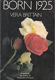 Born 1925 (Vera Brittain)