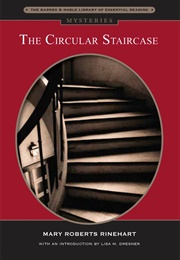 The Circular Staircase (Mary Roberts Rinehart)