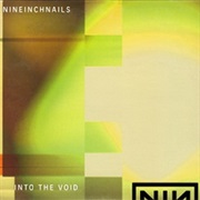 Nine Inch Nails- Into the Void