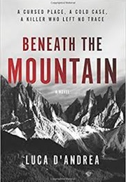 Beneath the Mountain (Luca D'Andrea)