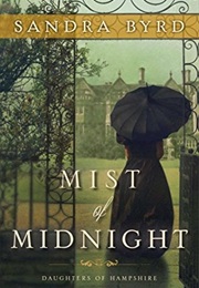 Mist of Midnight (Sandra Byrd)