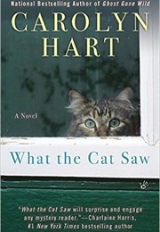 What the Cat Saw (Carolyn Hart)