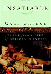 Insatiable (Gael Greene)