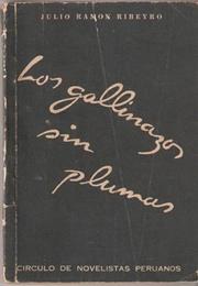 Los Gallinazos Sin Plumas - Julio Ramón Ribeyro