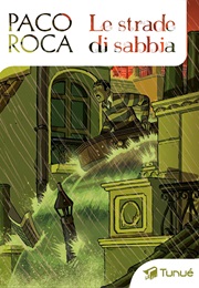 Le Strade Di Sabbia (Paco Roca)