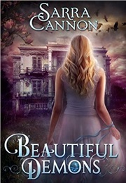 Beautiful Demons (Sarra Cannon)