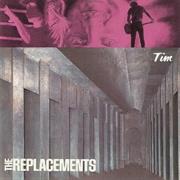 The Replacements- Tim