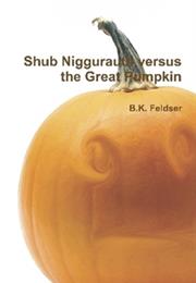 Shub Niggurath Versus the Great Pumpkin