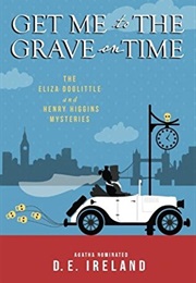 Get Me to the Grave on Time (D. E. Ireland)