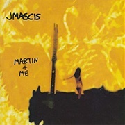 J Mascis - Martin + Me