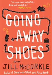 Going Away Shoes (Jill McCorkle)
