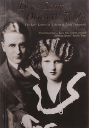 Dear Scott, Dearest Zelda (F. Scott Fitzgerald, Zelda Fitzgerald)