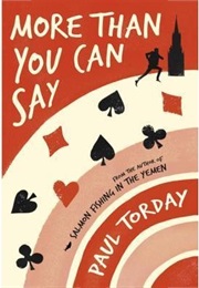 More Than You Can Say (Paul Torday)