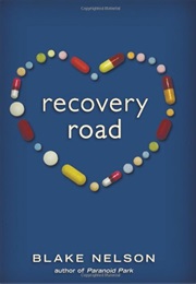 Recovery Road (Blake Nelson)