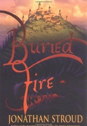 Buried Fire (Jonathan Stroud)