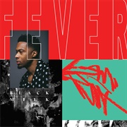 Black Milk  - Fever