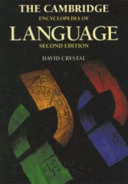 The Cambridge Encyclopedia of Language (David Crystal)