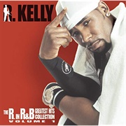 R. Kelly - The R. in R&B Collection, Vol. 1
