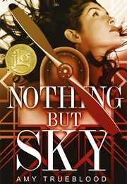 Nothing but Sky (Amy Trueblood)