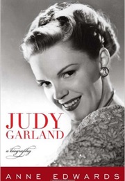 Judy Garland: A Biography (Anne Edwards)
