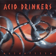 Acidofilia - Acid Drinkers