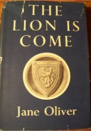 The Lion Is Come (Jane Oliver)
